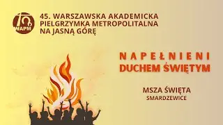 Transmisja Mszy Św. z Smardzewic