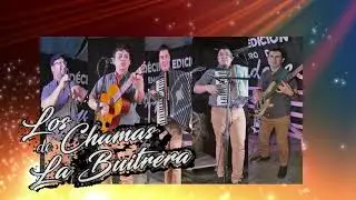 LA DE LOS OJOS NEGROS (CUMBIAS) - LOS CHAMAS DE LA BUITRERA