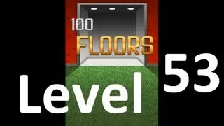 100 Floors level 53 Solution Floor 53