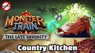Country Kitchen | New and Improved Build for Monster Train: The Last Divinity