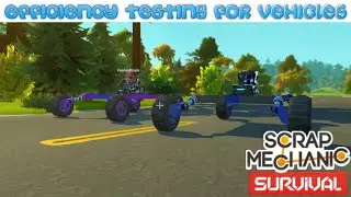 Car Tips For More Efficient Vehicles  | Scrap Mechanic Survival Testing