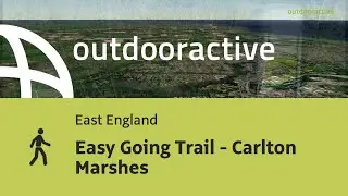 hike in East England: Easy Going Trail - Carlton Marshes