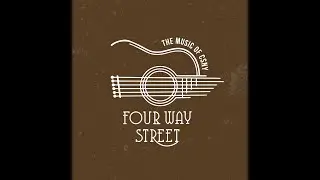 Four Way Street CSNY Tribute - Find the Cost of Freedom/ Ohio