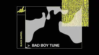 Black Barrel - Bad Boy Tune