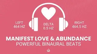 Love and Abundance Rush: 0.5 Hz Delta Binaural Beats for Love and Abundance