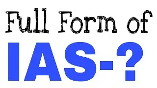 #what is the full form of #IAS ?(#IAS  का पुरा नाम क्या होगा!)  /// full form of #IAS.