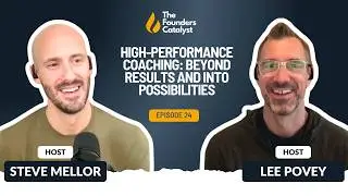 Episode 024: High-Performance Coaching: Beyond Results and Into Possibilities