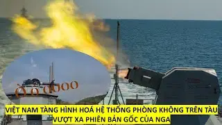 Vượt Bản Gốc Nga: Việt Nam Tr&igrave;nh L&agrave;ng Ph&aacute;o AK-630 T&agrave;ng H&igrave;nh H&oacute;a Cho T&agrave;u Chiến Nội Địa.