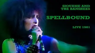 [HD remastered] Siouxsie & The Banshees - Spellbound live 1981