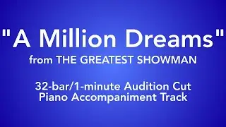 The Greatest Showman - A Million Dreams (32-bar Audition Karaoke Track)
