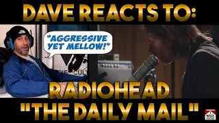 Dave's Reaction: Radiohead &mdash; The Daily Mail