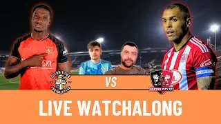 Luton Town 4-0 Exeter City | EFL Trophy 2025/26 | LIVE Watchalong