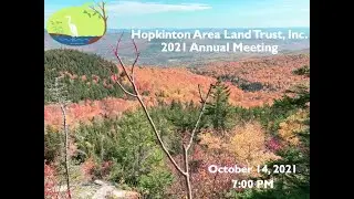 Hopkinton Area Land Trust 2021 Annual Meeting