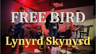 Free Bird - Lynyrd Skynyrd