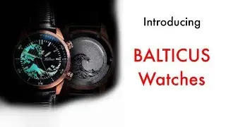 Представляем часы Balticus