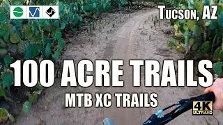 100 Acre Wood Bike Park - Hitting the XC Trails 2020 | Tucson, AZ (4K)