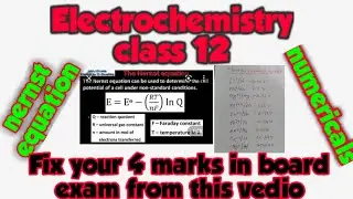 Electrochemistry || class 12 || Nernst equation and electrochemical series//reduction potential //by