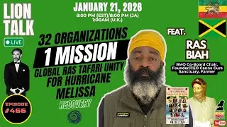EP 466 Rastafari Webathon: Ras Biah on $500K Hurricane Relief & Global Unity 2026