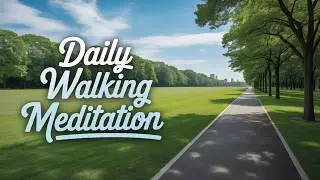 Mindful Walking Meditation | Guided Audio for Stress Relief & Clarity