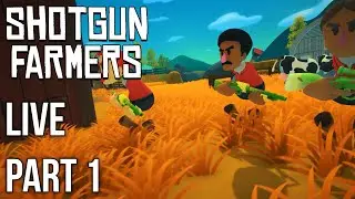 Shotgun Farmers | Live Stream Gameplay | Part 1 | Xbox One