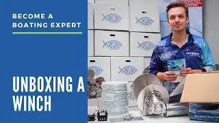 Unboxing A Winch - Become A Boating Expert #6