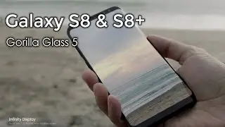 Samsung Galaxy S8 и S8+ со стеклом Gorilla Glass 5 | Возможно!