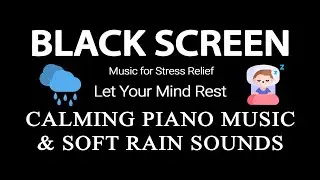 Calming Piano Music & Soft Rain Sounds for Stress Relief After a Long Day 🌧️🎹 &ndash; Let Your Mind Rest