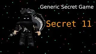 Roblox Generic Secret Game Secret 11