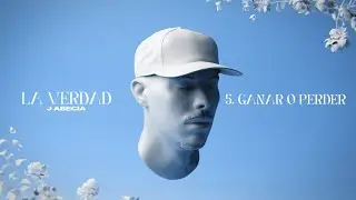 J ABECIA -  5. GANAR O PERDER (LA VERDAD ) VIDEOLYRIC