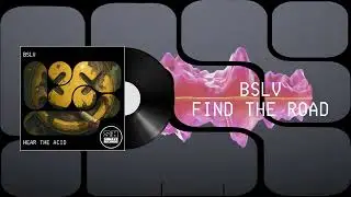 BSLV - Find The Road (Original Mix) [SONAXX RECORDS]