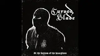 Curved Blade / P&acirc;lemort - At The Bottom Of The Hourglass / Vision D&rsquo;une &Egrave;re Supr&ecirc;me (Full Split)