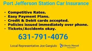 Port Jefferson Station Car Insurance 631-791-4076