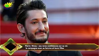 Pierre Niney&nbsp;: ses rares confidences sur sa vie  la campagne avec sa femme et leurs filles