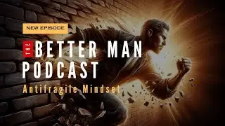 Antifragile Mindset (Part 1)