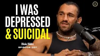 Blake Bilder Journey To Becoming A UFC FIGHTER & Overcoming DEPRESSION & SUICIDE