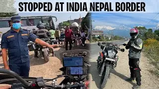 Crossing India Nepal Border : pange ho gaye 😱 |  international ride