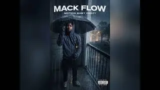 Mack Flow - MotionBaby Deezy (OFFICIAL AUDIO)