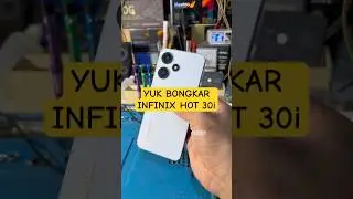 Mudah Cara Bongkar Hp Infininix Hot 30i