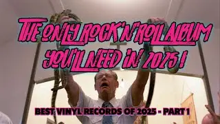 The Only Rock'n'Roll Album you'll need in 2025!  Best of 2025 Vinyl Community Part #1