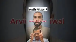 what is PMLA act | kejriwal arrest explained 2024 #pmlacourt #aamaadmiparty #aapvsbjp #lawexplained