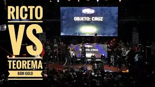 Ricto vs Teorema / Semifinal BDM Gold Chile 2017