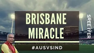 Sree Iyer on the miracle India wrought at Brisbane and who stood out