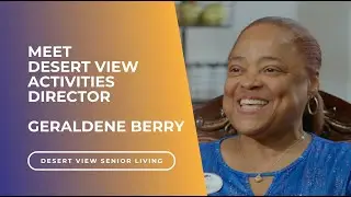 Meet Geraldene Berry, Activities Director at Desert View