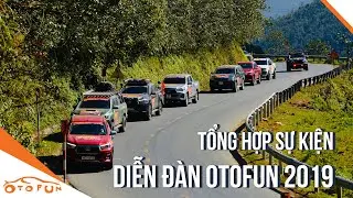 Tổng hợp sự kiện năm 2019 của diễn đ&agrave;n otofun | OTOFUN