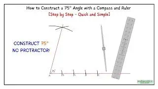 GCSE Maths | How to Construct a 75° Angle Using a Compass and Ruler