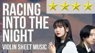 Violin Sheet Music: How to play Racing into the Night by YOASOBI