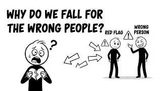 Why We Always Fall for the Wrong People (Your Brain Is Lying to You)