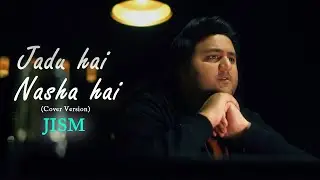Jadu Hai Nasha Song | Danial Sohail DS | Sherya Goshal |Jism |new hindi covers 2026