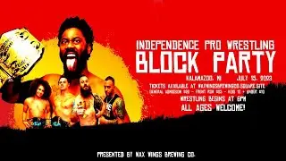 Independence Pro Wrestling at the Eastwood Block Party!