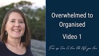 A little brain science & how you can create calm any time - Overwhelmed to Organised Video 1 2022
